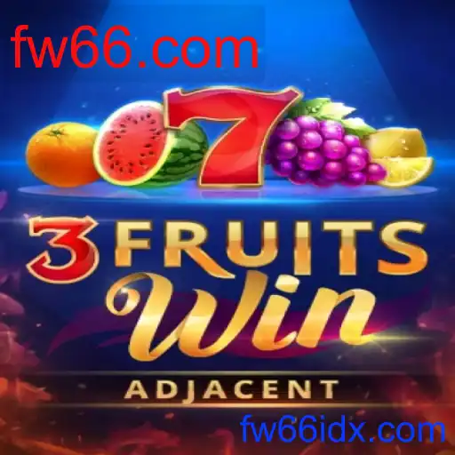 Strategi Menang di Permainan 3FruitsWin dan Mengapa fw66.com Menjadi Destinasi Utama